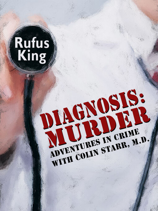 Title details for Diagnosis by Rufus King - Available